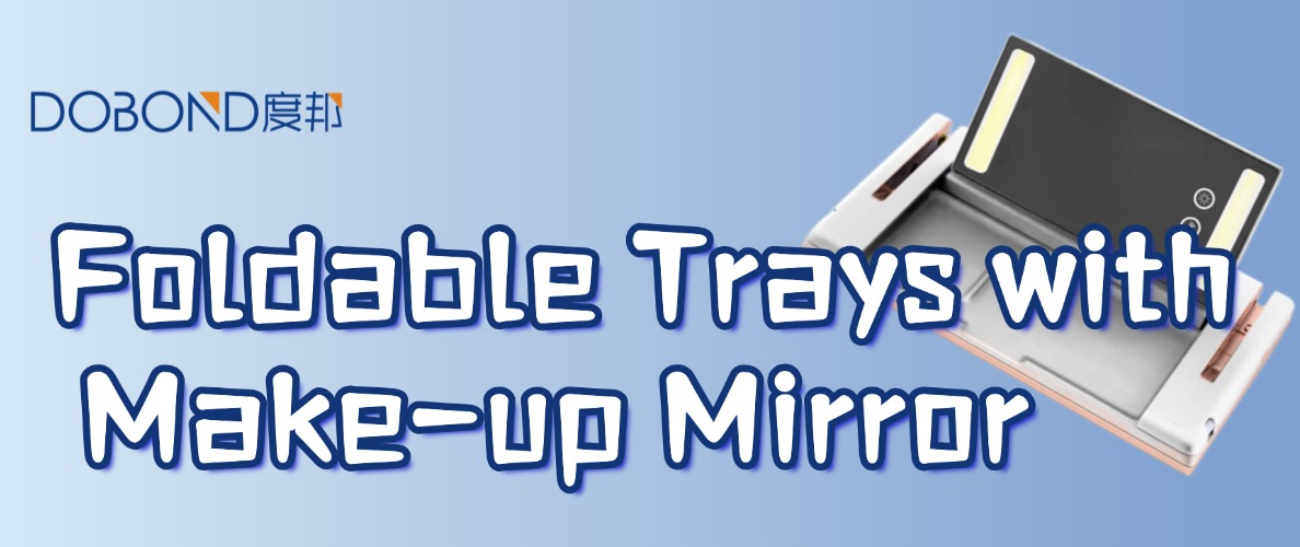 New Product Recommendation | Dubang Foldable Trays with Make-up Mirror